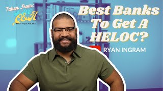 Best Banks To Get A HELOC Loan [upl. by Howlend34]