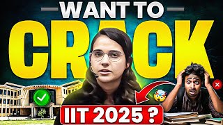 Want to crack IIT JEE 2025  iit jee2025 [upl. by Viehmann696]