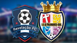 REVELAÇAO VS IEQ PALMARES SUL COPA COMUNHAO 2024 [upl. by Ecirted]