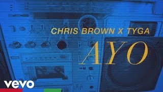 Chris Brown Tyga  Ayo Official Lyric Video [upl. by Palma]