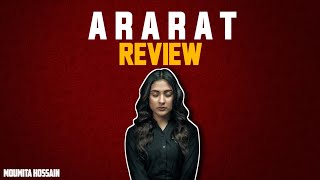 মাথা নষ্ট করা ওয়েব সিরিজ  Ararat  Ararat Review  Bangla Web series review  Mehazabien Chowdhury [upl. by Ybrik]