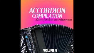 Accordion compilation vol 9 Best of italian accordion music [upl. by Nuarb833]