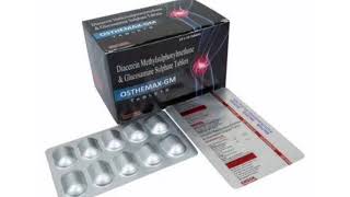 OSTHEMAX GM Tablets Diacerein Metdry sulphory Imethane amp Glucosamine Sulphate Tablets [upl. by Reed482]