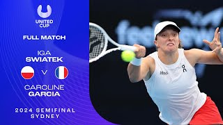 Iga Swiatek v Caroline Garcia Full Match  United Cup 2024 Semifinals [upl. by Nellac]