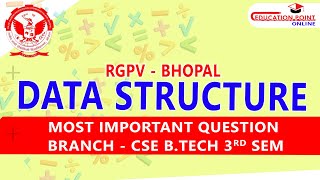 RGPV Data Structure Most Important Question for RGPV BTech CSE 3rd Sem 2nd year [upl. by Sheba]