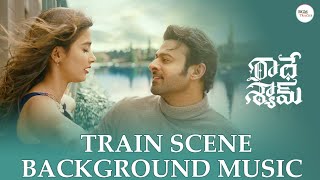 Radhe Shyam Train Scene BGM  Ee Raathale Song [upl. by Kcirddehs142]