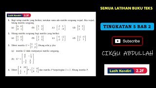 MATRIKS Tingkatan 5 LATIH KENDIRI 22F 34  jawapan buku teksCIKGU ABDULLAH [upl. by Harald]