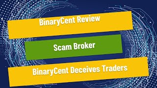 BinaryCent Review  Scam Broker BinaryCent Deceives Traders [upl. by Bowes464]