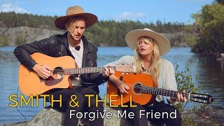 Smith amp Thell  Forgive Me Friend Acoustic session by ILOVESWEDENNET [upl. by Warfore]