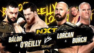 Finn Balor amp Kyle OReilly vs Oney Lorcan amp Danny Burch Full Match Part 12 [upl. by Elleined264]