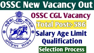 OSSC CGL Vacancy Out 568 New vacancy out  Odisha Latest Vacancy out [upl. by Ellmyer144]