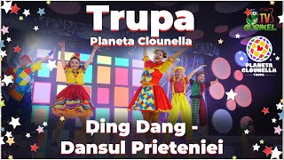 Planeta Clounella  Ding Dang  Dansul Prieteniei   Cantece pentru Copii  Gurinel TV  Ding Dong [upl. by Partan]