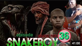 SNAKE BOY  ep36  SEASON TWO 336k views [upl. by Nilknarf895]