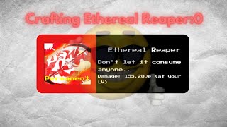 Dummy UTMM Crafting Ethereal Reaper0 [upl. by Araihc]