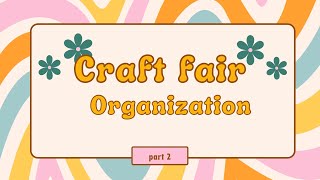 Craft fair organization part 2 craftfair crafter craftevent crafters organization [upl. by Ytissahc]