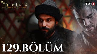 Diriliş Ertuğrul 129 Bölüm [upl. by Eikcor413]