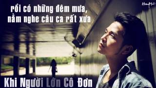 Khi Người Lớn Cô Đơn  Phạm Hồng Phước  Lyrics [upl. by Nedloh470]