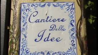 CANTIERE DELLE IDEE Parte 1 [upl. by Fabrienne641]