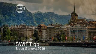 SWIFT gpi at Sibos 2016 in Geneva [upl. by Atwahs179]