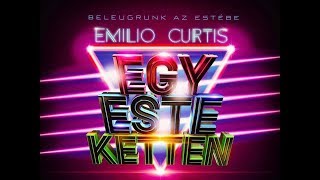 EMILIO x CURTIS  Egy Este Ketten Official [upl. by Ezequiel145]