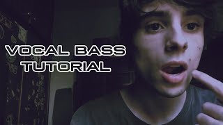 VOCAL BASS TUTORIAL [upl. by Neeneg933]