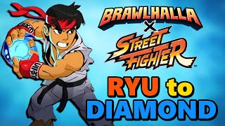 Ryu to Diamond • Brawlhalla x Street Fighter 1v1 Gameplay [upl. by Bradleigh405]