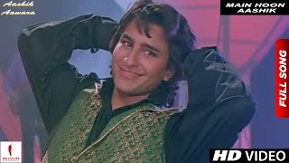 Main Hoon Aashik  Full Song HD  Aashik Aawara  Saif Ali Khan Mamta Kulkarni [upl. by Euqinna]