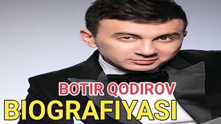 BOTIR QODIROV BIOGRAFIYASI [upl. by Iridis]