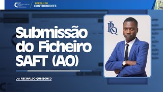 11 Submissão do Ficheiro SAft AO Portal do Contribuinte [upl. by Adnovahs597]