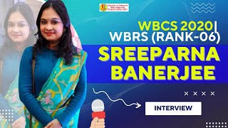 Meet Sreeparna BanerjeeWBCS 2020WBRSRank06। WBCS Toppers Talk। WBCS Motivational Journey [upl. by Aratehs]