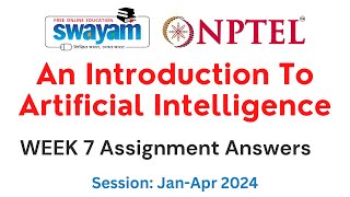 Nptel Introduction to Artificial Intelligence Week 7 Assignment 7 Answers and Solutions 2024 [upl. by Sundin]