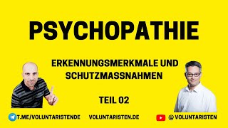 Psychopathie  Erkennungsmerkmale und Schutzmaßnahmen  Teil 02 [upl. by Amorete]