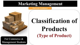 Product Classification of Products Type of Products Consumer and Industrial goods Marketing [upl. by Landy]