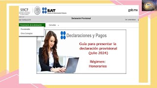 Tutorial Pago provisional julio 2024 Act empresarial y profesionalhonorarios [upl. by Oirom383]