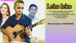 Missing song  leko leko  lekhan Kumbang ampRupali Payeng  Cover  Bijuram Pachung 👍🙏 [upl. by Steinberg]