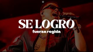 Fuerza Regida – Se Logró  Letra [upl. by Ettenad641]