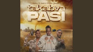 Takabva Pasi feat Saintfloew amp Bagga [upl. by Joscelin200]