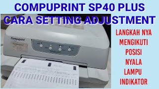 Cara setting Printer Compuprint sp40 Plus  Adjustment Setting [upl. by Yebloc]