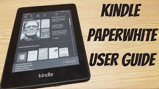 Kindle Paperwhite  How To Guide  Features Explained [upl. by Hailed254]