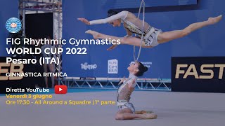 Pesaro  FIG Rhythmic Gymnastics World Cup  Allaround a Squadre 1ª parte [upl. by Nryhtak]