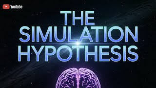 The Simulation Hypothesis Are We Living in a ComputerGenerated Reality [upl. by Ataeb]