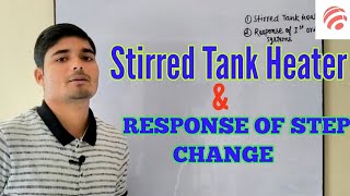 Stirred tank heaterResponse of first order system  Chemical Pedia [upl. by Ricki949]