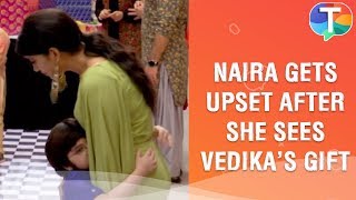 Naira gets UPSET after Vedika sends gift for Kartik  Yeh Rishta Kya Kehlata Hai  29th October [upl. by Nibas]