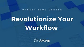 Revolutionize Your Workflow with Asset Operations Management by UpKeep [upl. by Shannen]