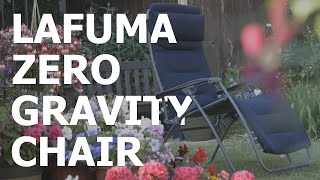 Lafuma Zero Gravity Chair [upl. by Wiltshire]