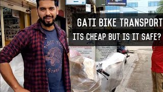 GATI Bike Transport  CHEAPER OPTION TO VRL BUT Is It SAFE [upl. by Haleemaj918]