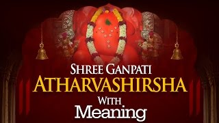 Ganapati Atharvashirsha  English Lyrics with Meaning  Shemaroo Bhakti [upl. by Gonzalez]