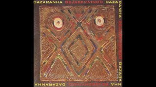 Dazaranha  1996  Seja Bem Vindo Full Album [upl. by Norby]