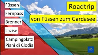 Roadtrip von Füssen zum Gardasee Über den Fernpass und die Brenner Autobahn nach Lazise [upl. by Oflunra]