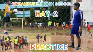 BIKRAMPUR RD HIGH SCHOOL DAY2 FOOTBALL PRACTICE VIDEO⚽️ [upl. by Edith]